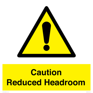 Caution Reduced Headroom
